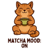 Matcha Mood Katze mit Teebecher