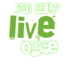 You Only Live Once Green Graffiti Look