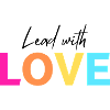 Lead with LOVE