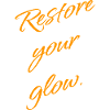 Restore Your Glow – Selfcare Statement