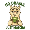 No Drama Llama Just Matcha