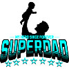Superdad hero father since always