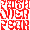 Faith Over Fear – Faith Defeats Fear – Christian