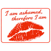 J’ai honte, donc j’ai honte