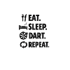 Eat Sleep Darts Repeat