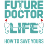 Future Physician Lifesaver Saying