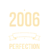 2006 – Perfekt gereift