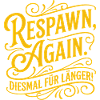 Respawn Again Gaming Saying Design