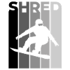 SHRED Snowboarder – Snowboard Saying & Action