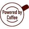 Powered by Coffee