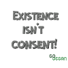 Existence Isn't Consent - GoVegan