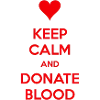 Keep Calm and Donate Blood