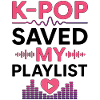 K-Pop Saved My Playlist