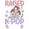 Raised By A K-Pop Mom