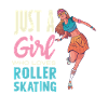 Just a Girl Loves Roller Skating