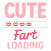 Farting Sayings Fart Funny Farting Gift