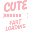 Farting Sayings Fart Funny Farting Gift