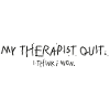 Therapy out: I think I won