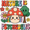 Nature Is Psychedelic Retro Mushroom