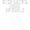 Stop Eating Dead Animals Skull