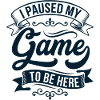 I paused my game – banner