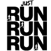 JUST RUN RUN RUN – GO!