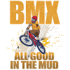 BMX All Good In The Mud