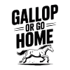 Galoppieren oder nach Hause gehen