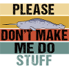Funny Narwhal Retro Please Don't Make Me Do Stuff