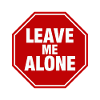 Leave Me Alone Stoppschild Statement Spruch