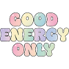 Only good energy