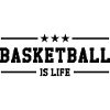 basketball is life