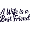 Wife Is a Best Friend