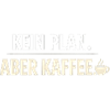 No plan but coffee