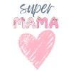Mama - Super Mama