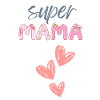Mama - Super Mama