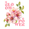IN BLOOM - IN POWER
