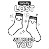 Totally Lost Without You Socks