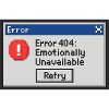 Error 404 - Emotionally Unavailable