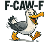 Funny Seagull Saying, F Caw F