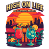 high on life, no alcohol needed