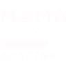 Mama 2026 Loading...