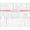 Pediatric Nurse Patience Level Pediatric Nursing