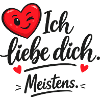 Ich liebe dich meistens