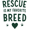 Rescue Is My Favorite Breed
