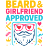 Beard Girlfriend Approved, Valentine's Day Gift