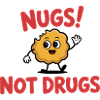 Pépites, pas de drogue - T-shirt drôle