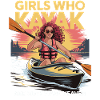 Girls Who Kayak Heaven Gift Design
