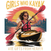 Girls Who Kayak Heaven Gift Design