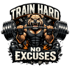 Train Hard No Excuses